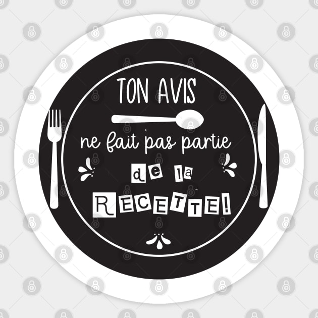 ton avis ne fait pas partie de la recette Sticker by ChezALi